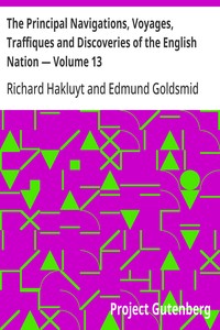 The Principal Navigations, Voyages, Traffiques and Discoveries of the English Nation — Volume 13: America, Part II — Richard Hakluyt cover