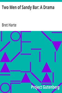 Two Men of Sandy Bar: A Drama — Bret Harte cover