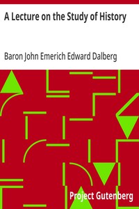 A Lecture on the Study of History — John Emerich Edward Dalberg Acton, Baron Acton cover