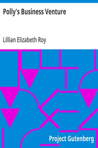 Polly's Business Venture — Lillian Elizabeth Roy cover