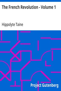 The French Revolution - Volume 1 — Hippolyte Taine cover