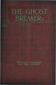 The Ghost Breaker: A Novel Based Upon the Play — Charles Goddard cover