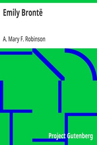 Emily Brontë — A. Mary F. (Agnes Mary Frances) Robinson cover