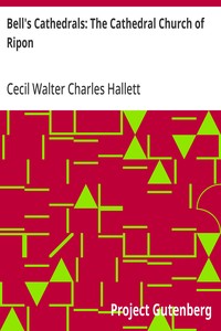 Bell's Cathedrals: The Cathedral Church of Ripon: A Short History of the Church and a Description of Its Fabric — Cecil Walter Charles Hallett cover