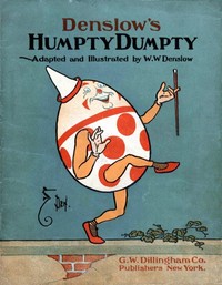 Denslow's Humpty Dumpty — W. W. (William Wallace) Denslow cover
