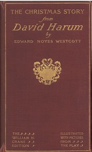 The Christmas Story from David Harum — Edward Noyes Westcott cover