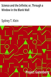 Science and the Infinite; or, Through a Window in the Blank Wall cover