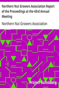Northern Nut Growers Association Report of the Proceedings at the 43rd Annual Meeting: Rockport, Indiana, August 25, 26 and 27, 1952 — Anonymous cover