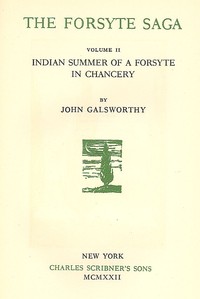 The Forsyte Saga, Volume II.: Indian Summer of a Forsyte; In Chancery — John Galsworthy cover