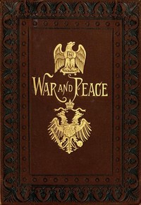 War and Peace — Leo, graf Tolstoy cover