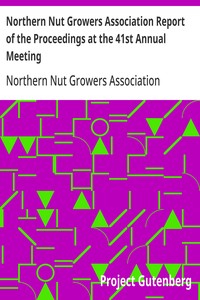 Northern Nut Growers Association Report of the Proceedings at the 41st Annual Meeting: Pleasant Valley, New York, August 28, 29 and 30, 1950 — Anonymous cover