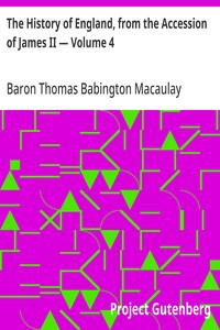 The History of England, from the Accession of James II — Volume 4 — Thomas Babington Macaulay, Baron Macaulay cover