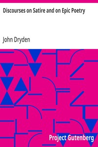 Discourses on Satire and on Epic Poetry — John Dryden cover