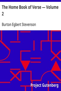The Home Book of Verse — Volume 2 — Burton Egbert Stevenson cover