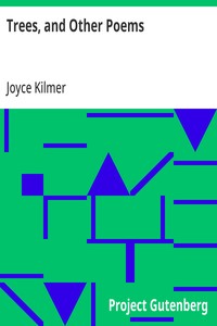 Trees, and Other Poems — Joyce Kilmer cover