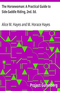 The Horsewoman: A Practical Guide to Side-Saddle Riding, 2nd. Ed. — Alice M. Hayes cover
