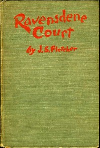Ravensdene Court — J. S. (Joseph Smith) Fletcher cover