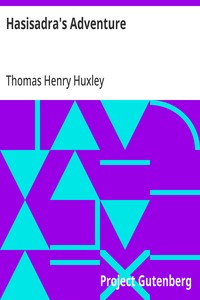 Hasisadra's Adventure: Essay #7 from "Science and Hebrew Tradition" — Thomas Henry Huxley cover