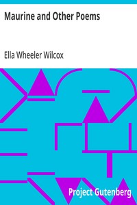 Maurine and Other Poems — Ella Wheeler Wilcox cover