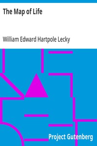 The Map of Life: Conduct and Character — William Edward Hartpole Lecky cover