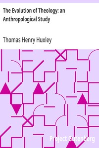 The Evolution of Theology: an Anthropological Study: Essay #8 from "Science and Hebrew Tradition" — Thomas Henry Huxley cover