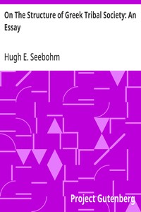 On The Structure of Greek Tribal Society: An Essay — Hugh E. (Hugh Exton) Seebohm cover
