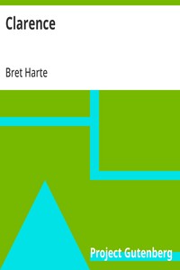 Clarence — Bret Harte cover