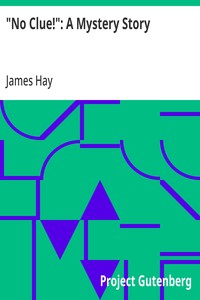 "No Clue!": A Mystery Story — James Hay cover