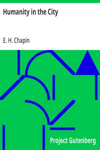 Humanity in the City — E. H. (Edwin Hubbell) Chapin cover