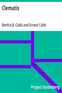 Clematis — Bertha B. (Bertha Browning) Cobb cover