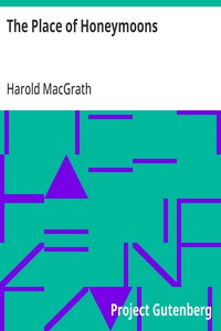 The Place of Honeymoons — Harold MacGrath cover