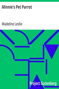 Minnie's Pet Parrot — Madeline Leslie cover