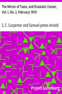 The Mirror of Taste, and Dramatic Censor, Vol. I, No. 2, February 1810 — Samuel James Arnold cover