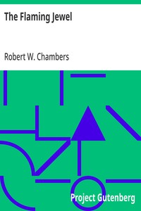 The Flaming Jewel — Robert W. (Robert William) Chambers cover