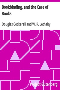 Bookbinding, and the Care of Books: A Handbook for Amateurs, Bookbinders & Librarians — Douglas Cockerell cover