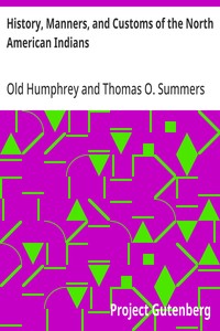 History, Manners, and Customs of the North American Indians — Old Humphrey cover
