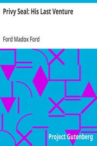 Privy Seal: His Last Venture — Ford Madox Ford cover