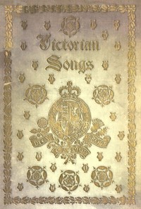 Victorian Songs: Lyrics of the Affections and Nature cover