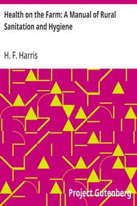 Health on the Farm: A Manual of Rural Sanitation and Hygiene — H. F. (Henry Fauntleroy) Harris cover