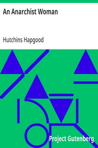 An Anarchist Woman — Hutchins Hapgood cover