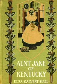 Aunt Jane of Kentucky — Eliza Calvert Hall cover
