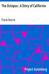 The Octopus : A Story of California — Frank Norris cover