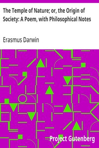 The Temple of Nature; or, the Origin of Society: A Poem, with Philosophical Notes — Erasmus Darwin cover