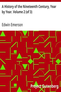 A History of the Nineteenth Century, Year by Year. Volume 2 (of 3) — Edwin Emerson cover