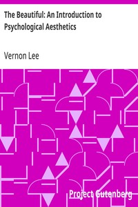 The Beautiful: An Introduction to Psychological Aesthetics — Vernon Lee cover