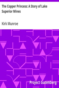 The Copper Princess: A Story of Lake Superior Mines — Kirk Munroe cover