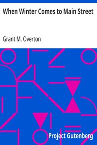 When Winter Comes to Main Street — Grant M. (Grant Martin) Overton cover