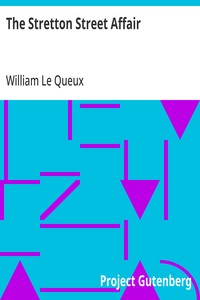 The Stretton Street Affair — William Le Queux cover