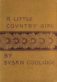 A Little Country Girl — Susan Coolidge cover