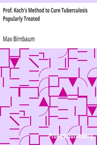 Prof. Koch's Method to Cure Tuberculosis Popularly Treated — Max Birnbaum cover